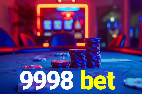 9998 bet